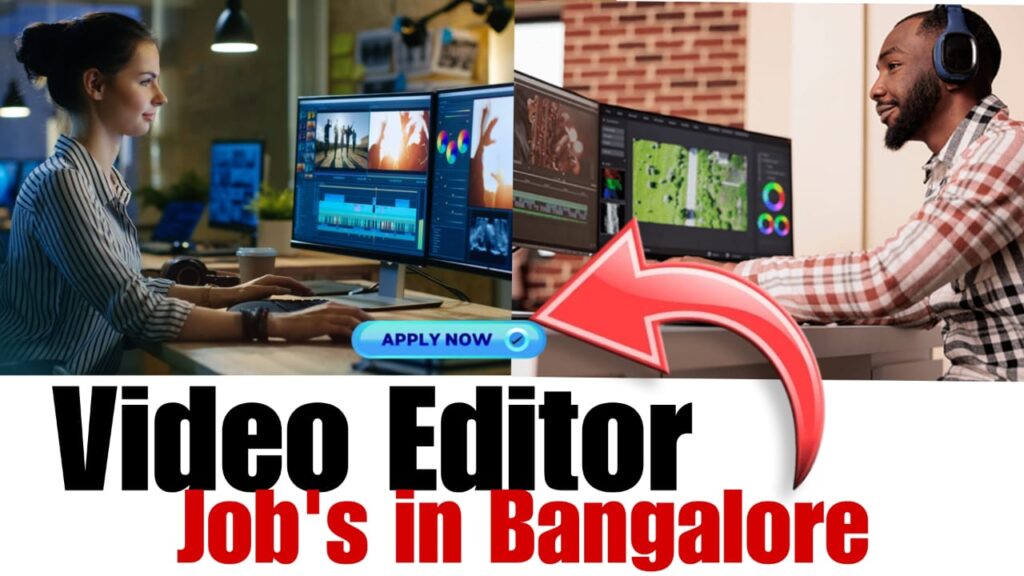 video editing jobs in bangalore